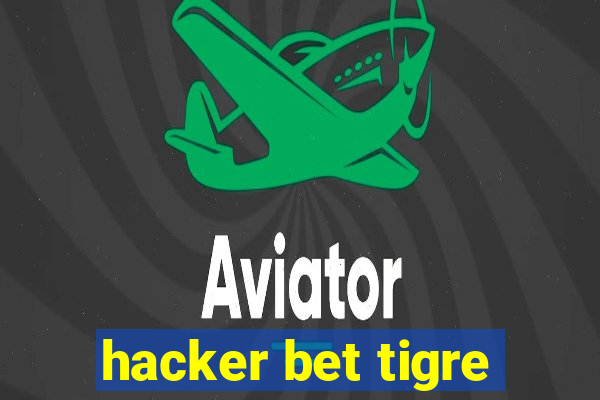 hacker bet tigre